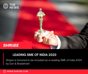 Shrijee is honored to be included as a leading SME of India 2020 by Dun &amp; Bradstreet