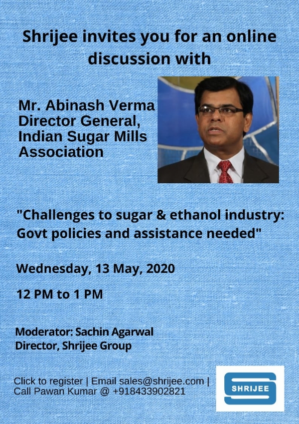 Shrijee hosted online discussion with Director General of Indian Sugar Mills Association