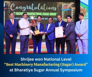 Shrijee won National Level &quot;Best Machinery Manufacturing (Sugar) Award&quot; at Bharatiya Sugar Annual Symposium